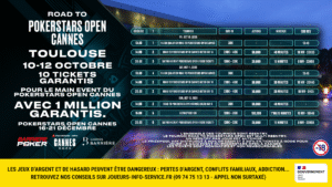 Le calendrier de la première étape du Road to PokerStars Open Cannes qui se déroulera à Toulouse du 10 au 12 octobre.